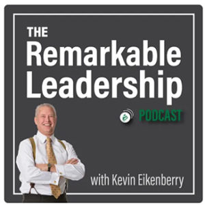 The Remarkable Leadership Podcast logo with Kevin Eikenberry
